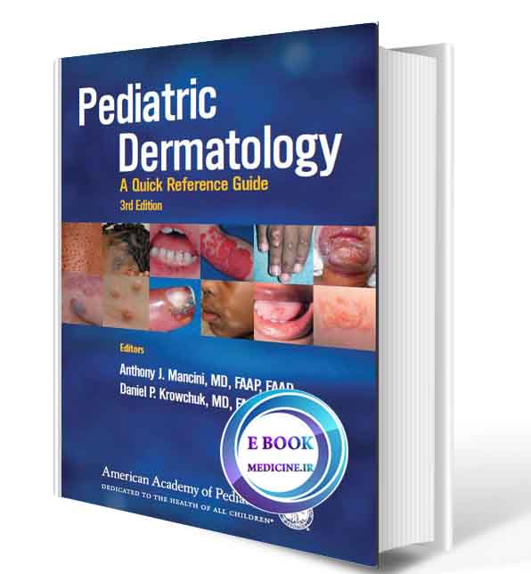 دانلود کتابPediatric Dermatology: A Quick Reference Guide(ORIGINAL PDF)